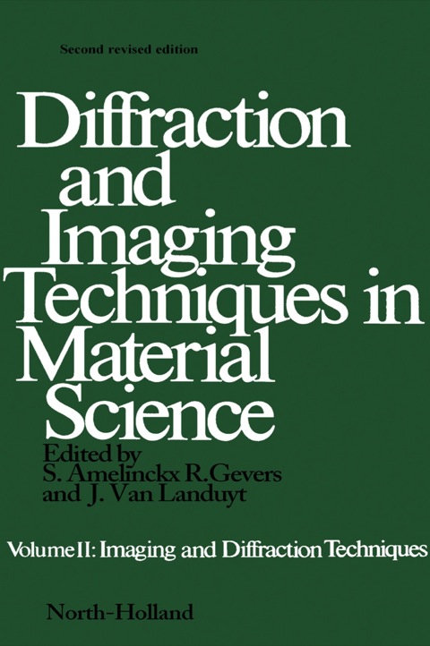 Cover image for book Diffraction and Imaging Techniques in Material Science P2: Imaging and Diffraction Techniques