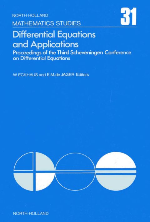 Cover image for book Differential equations and applications: Proceedings of the Third Scheveningen Conference on Differential Equations, the Netherlands, August 29-September 2, 1977