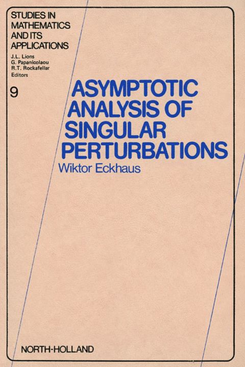 Cover image for book Asymptotic Analysis of Singular Perturbations