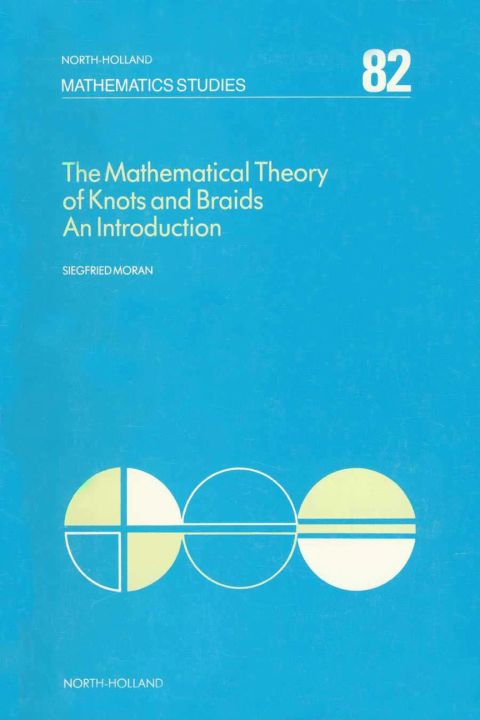 Cover image for book The Mathematical Theory of Knots and Braids