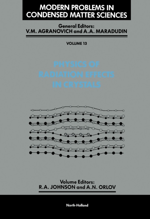 Physics of Radiation Effects in Crystals 