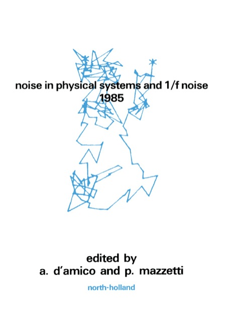 Cover image for book Noise in Physical Systems and 1/f Noise - 1985