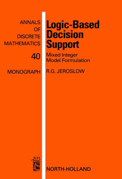 Cover image for book Logic-Based Decision Support: Mixed Integer Model Formulation