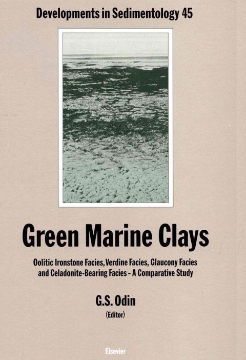 Cover image for book Green Marine Clays: Oolitic Ironstone Facies, Verdine Facies, Glaucony Facies and Celadonite-Bearing Rock Facies - A Comparative Study