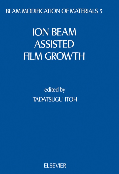 Cover image for book Ion Beam Assisted Film Growth