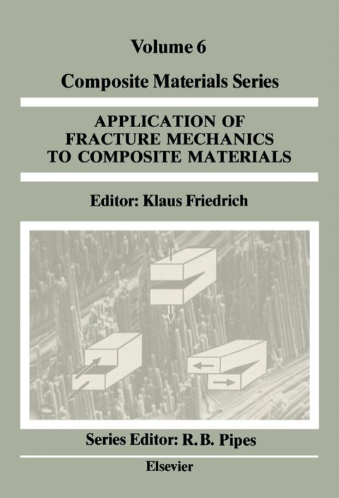 Cover image for book Application of Fracture Mechanics to Composite Materials