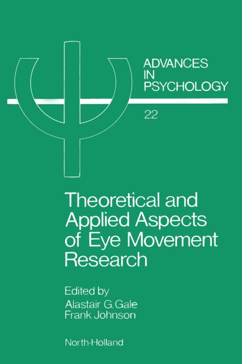 Cover image for book European Conference on Eye Movements (2nd : 1983 : Nottingham, England): Theoretical and applied aspects of eye movement research : selected/edited proceedings of the Second European Conference on Eye Movements, Nottingham, England, 19-23 September,