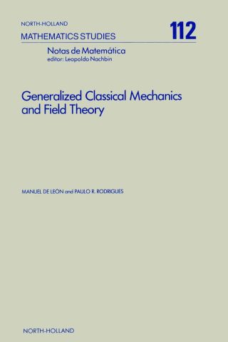 Generalized Classical Mechanics and Field Theory: A Geometrical Approach of Lagrangian and Hamiltonian Formalisms Involving Higher Order Derivatives