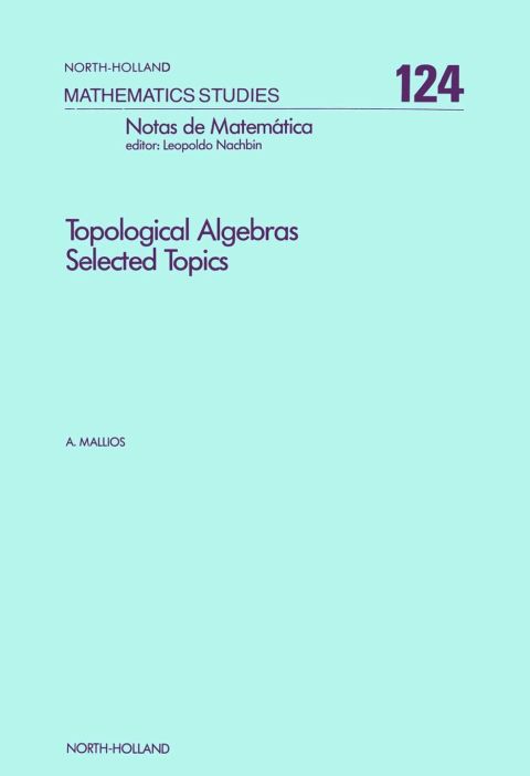 Cover image for book Topological Algebras: Selected Topics