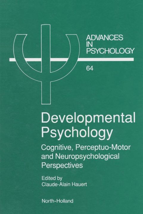 Cover image for book Developmental Psychology: Cognitive, Perceptuo-motor and Neuropsychological Perspectives