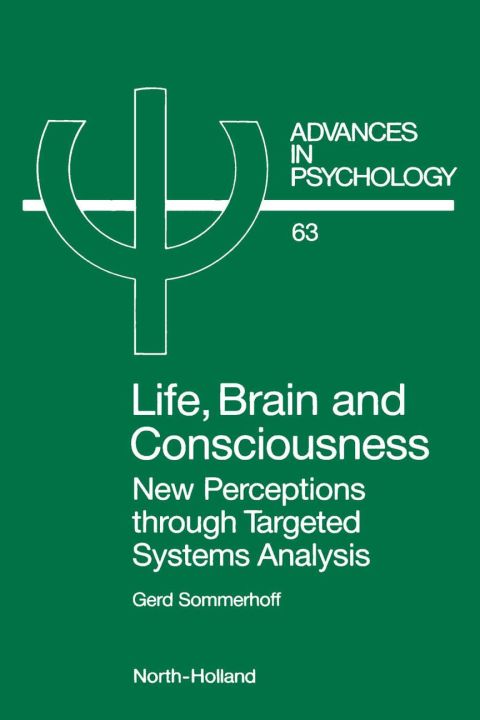 Cover image for book Life, Brain and Consciousness: New Perceptions through Targeted Systems Analysis