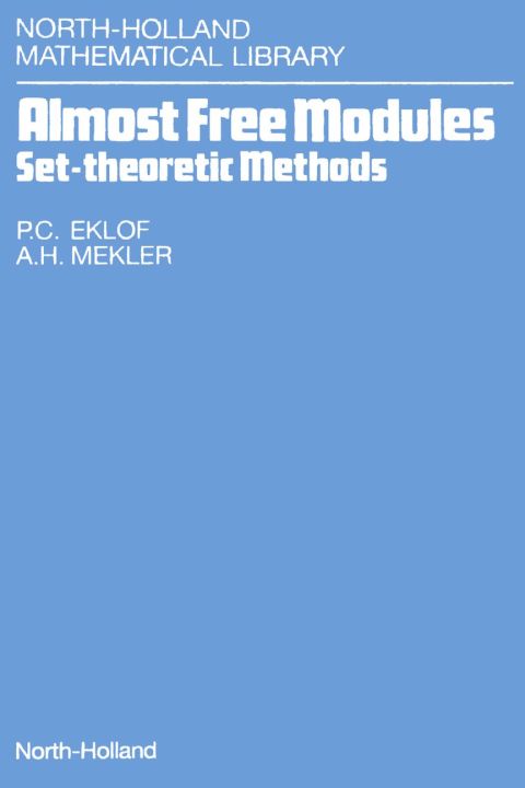 Cover image for book Almost Free Modules: Set-Theoretic Methods