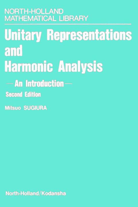 Cover image for book Unitary Representations and Harmonic Analysis: An Introduction