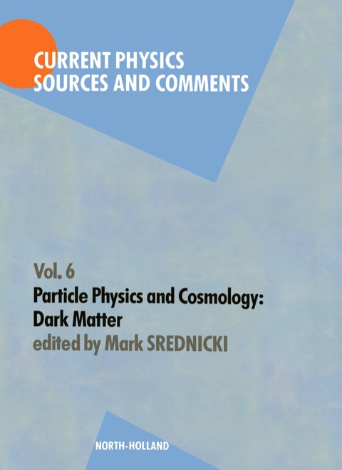 Cover image for book Particle Physics and Cosmology: Dark Matter
