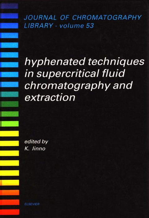 Cover image for book Hyphenated Techniques in Supercritical Fluid Chromatography and Extraction