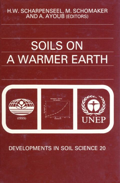Cover image for book Soils on a Warmer Earth: Effects of Expected Climate Change on Soil Processes, with Emphasis on the Tropics and Sub-Tropics