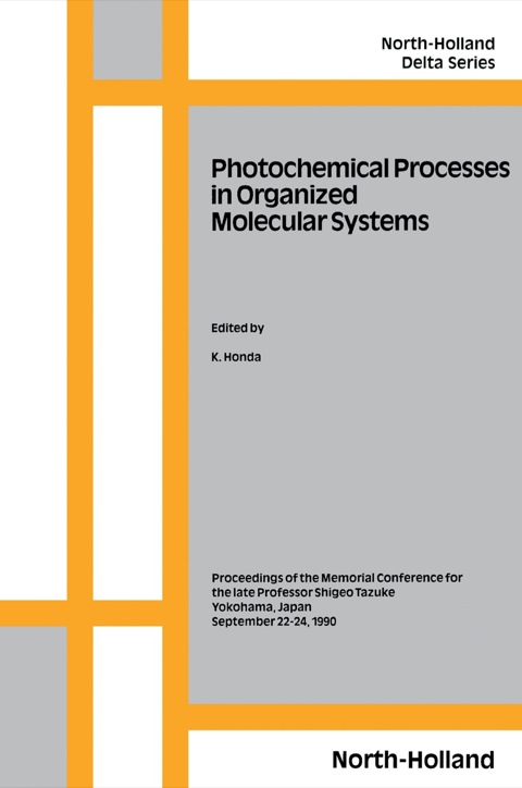 Cover image for book Photochemical Processes in Organized Molecular Systems