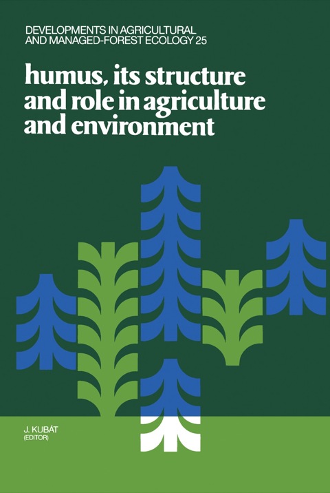 Cover image for book Humus, its Structure and Role in Agriculture and Environment