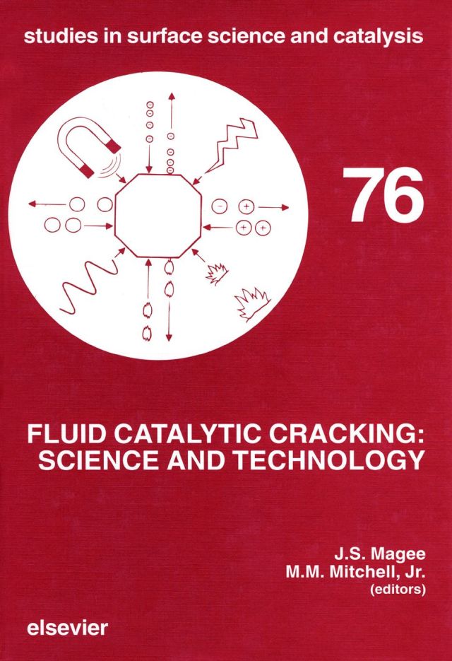 Fluid Catalytic Cracking: Science and Technology: Science and Technology