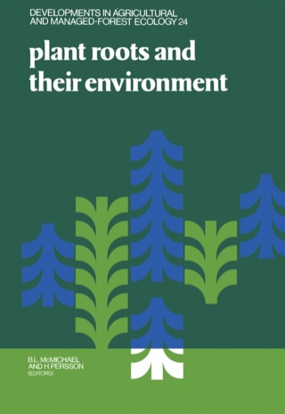 Plant Roots and Their Environment
