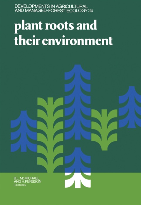 Cover image for book Plant Roots and Their Environment