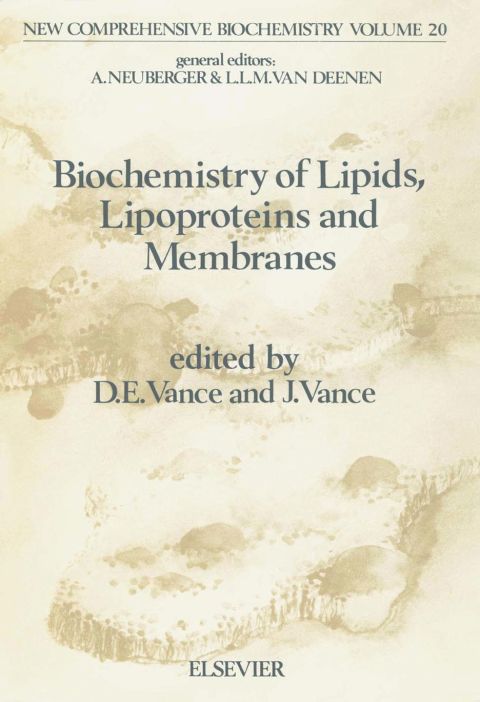 Cover image for book Biochemistry of Lipids, Lipoproteins and Membranes