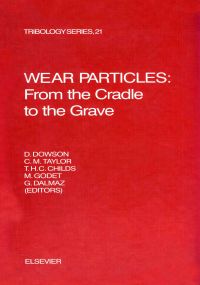 Cover image: Wear Particles: From the Cradle to the Grave: From the Cradle to the Grave 9780444893369