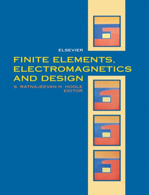 Cover image for book Finite Elements, Electromagnetics and Design