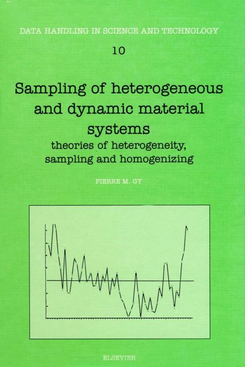 Cover image for book Sampling of Heterogeneous and Dynamic Material Systems: Theories of Heterogeneity, Sampling and Homogenizing