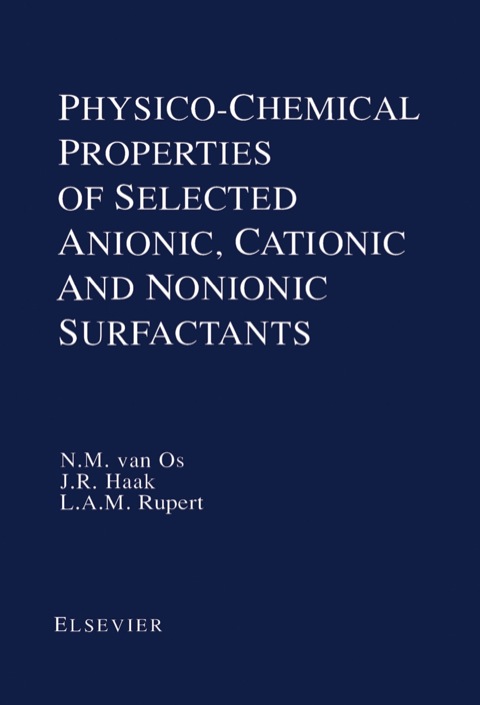 Cover image for book Physico-Chemical Properties of Selected Anionic, Cationic and Nonionic Surfactants