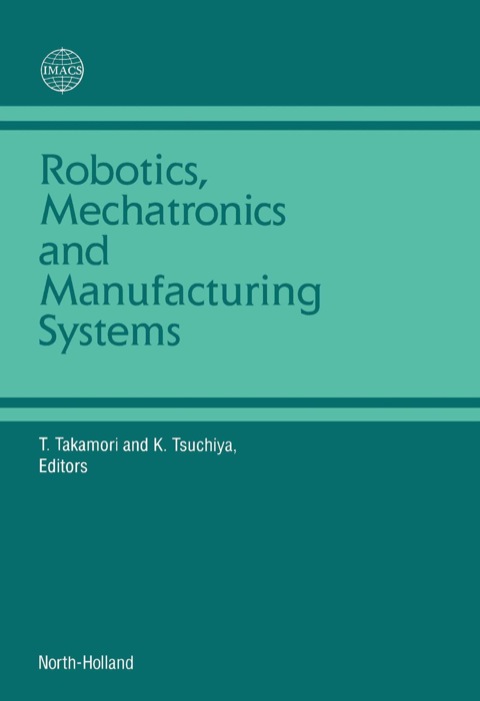 Cover image for book Robotics, Mechatronics and Manufacturing Systems