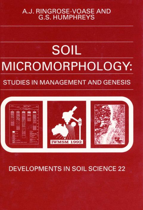 Cover image for book Soil Micromorphology: Studies in Management and Genesis: Studies in Management and Genesis