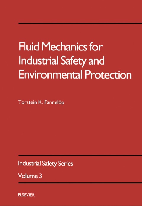 Cover image for book Fluid Mechanics for Industrial Safety and Environmental Protection