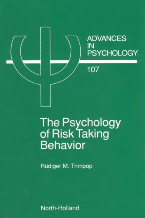 Cover image for book The Psychology of Risk Taking Behavior