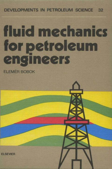 Cover image for book Fluid Mechanics for Petroleum Engineers