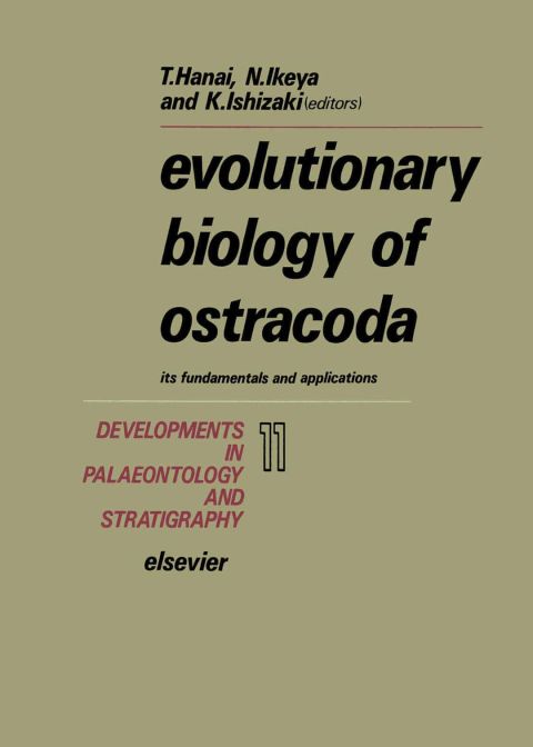 Cover image for book Evolutionary Biology of Ostracoda: Its Fundamentals and Applications