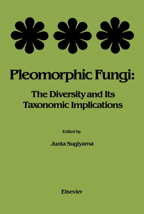 Cover image for book Pleomorphic Fungi: The Diversity and Its Taxonomic Implications