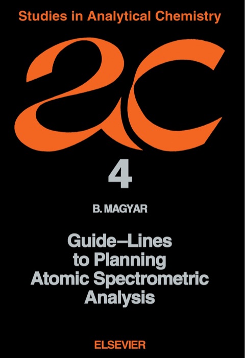 Cover image for book Guide-Lines to Planning Atomic Spectrometric Analysis