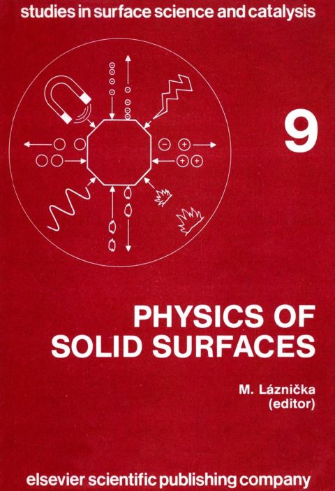Cover image for book Physics of Solid Surfaces 1981: Symposium Proceedings (Studies in Surface Science and Catalysis): Symposium Proceedings (Studies in Surface Science and Catalysis)