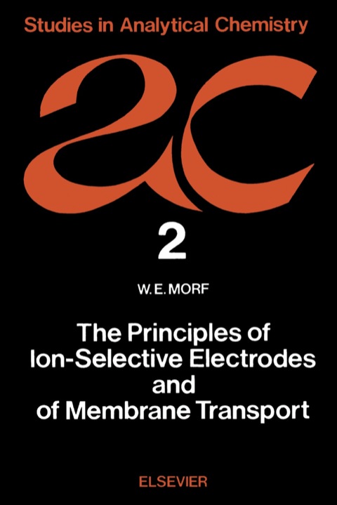 Cover image for book The Principles of Ion-Selective Electrodes and of Membrane Transport