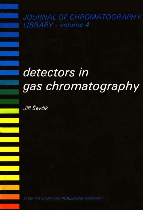 Cover image for book DETECTORS IN GAS CHROMATOGRAPHY