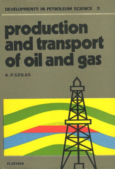 Cover image for book Production and transport of oil and gas
