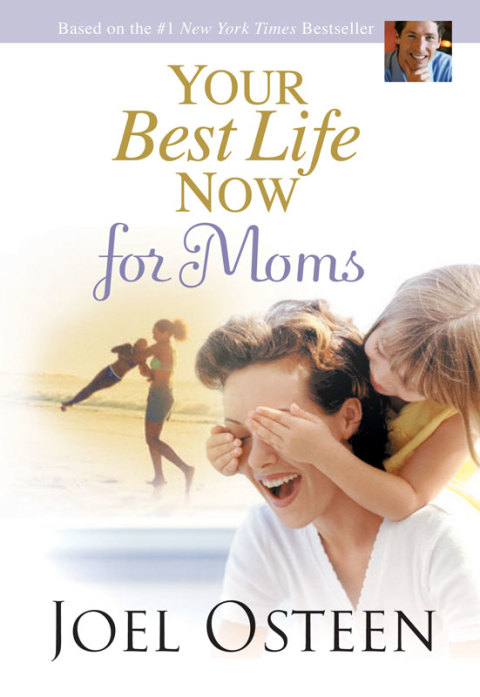Cover image for book Your Best Life Now for Moms