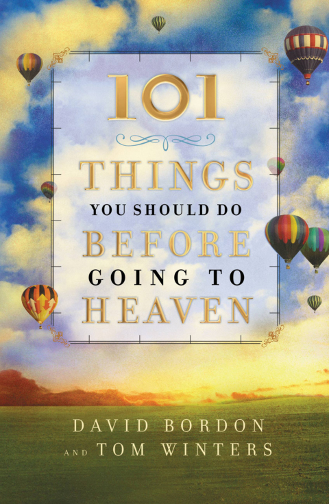 Cover image for book 101 Things You Should Do Before Going to Heaven