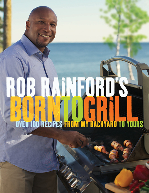 Cover image for book Rob Rainford's Born to Grill