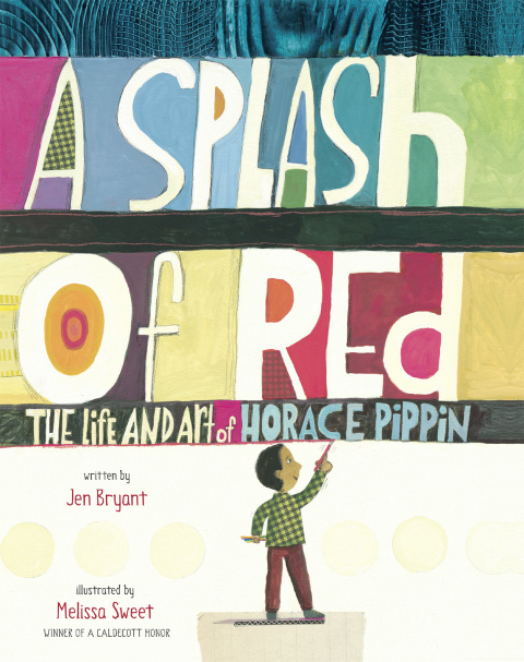 Cover image for book A Splash of Red: The Life and Art of Horace Pippin