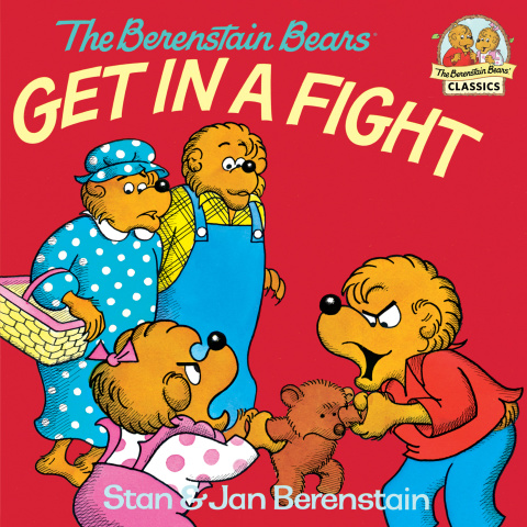 Cover image for book The Berenstain Bears Get in a Fight