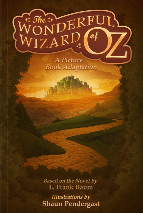 Cover image for book The Wonderful Wizard of Oz, A Picture Book Adaptation