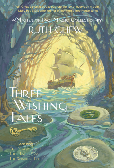 Cover image for book Three Wishing Tales: A Matter-of-Fact Magic Collection by Ruth Chew