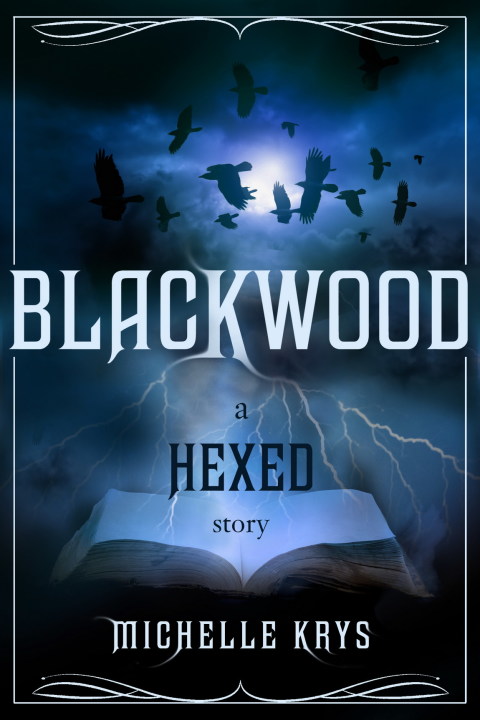Cover image for book Blackwood: A Hexed Story